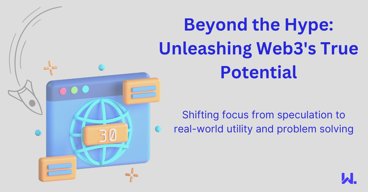 Unleashing Web3's True Potential